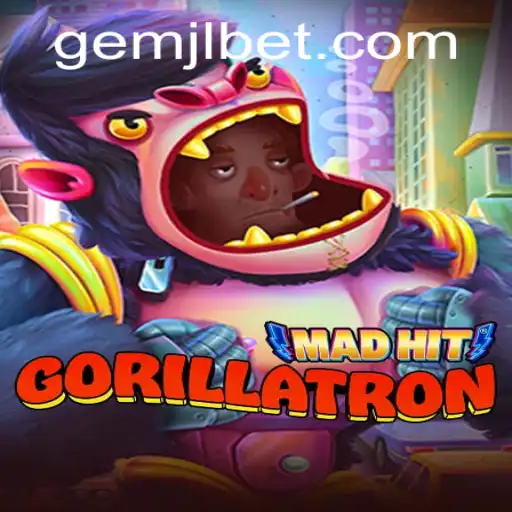 MadHitGorillatron: An Immersive Adventure into the World of GemJL